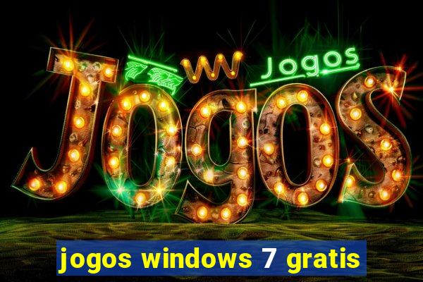 jogos windows 7 gratis